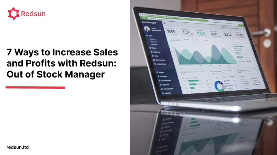 7 Ways to Increase Sales and Profits with Redsun: Out of Stock Manager